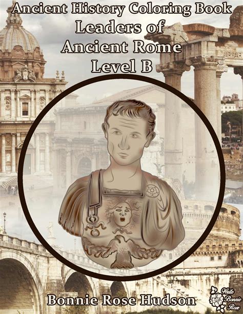 Ancient History Coloring Book: Leaders of Ancient Rome, Level B | Made