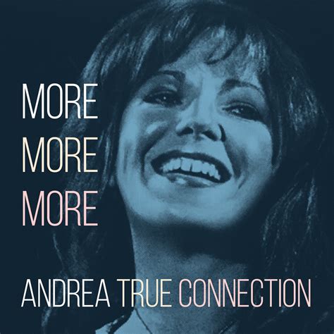 Andrea True Connection - More More More | iHeart