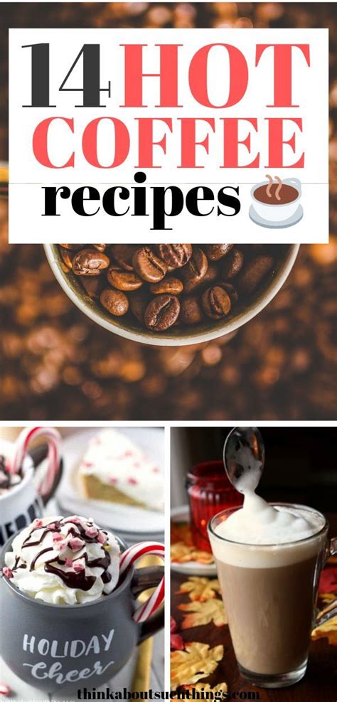 20 Easy Hot Coffee Recipes To Warm Your Soul | Flavored coffee recipes ...