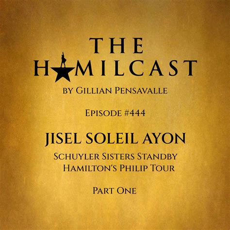#444: Jisel Soleil Ayon // The Schuyler Sisters on Hamilton’s Philip