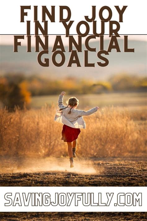 FIND JOY IN YOUR FINANCIAL GOALS — Saving Joyfully
