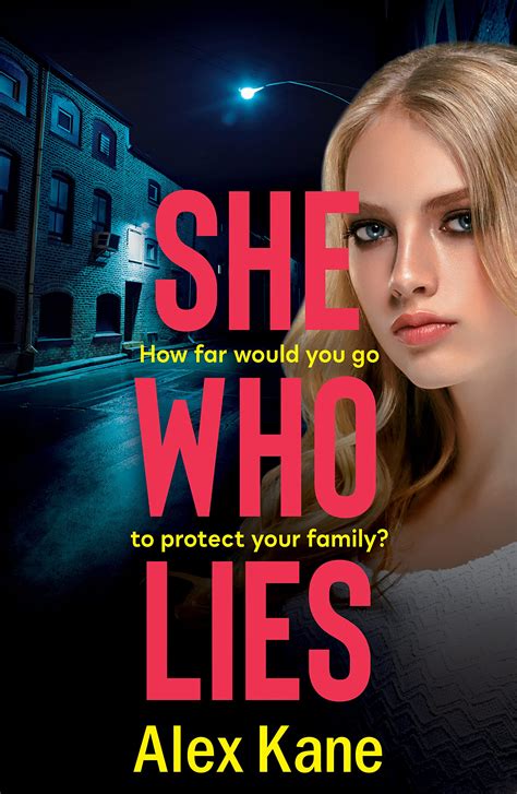 She Who Lies by Alex Kane | Goodreads