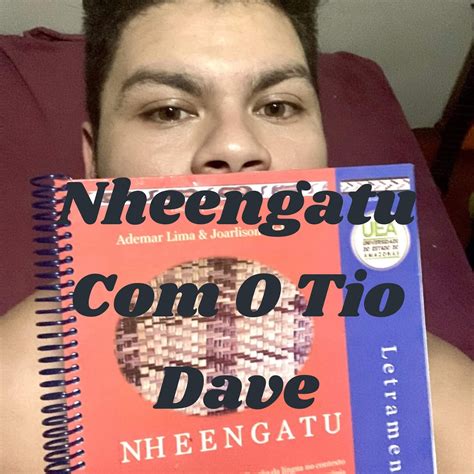 NHEENGATU COM O TIO DAVE: Ep. 3 - Conjugação em Nheengatu/ Verbos Estar/Passar/Comer e Beber