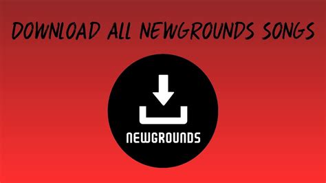 DOWNLOAD ALL SONGS FROM NEWGROUNDS?! 'Newgrounder.exe' - YouTube