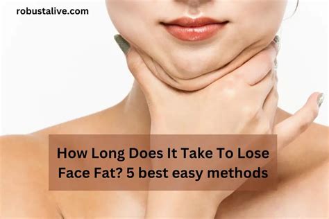 how long does it take to lose facial fat