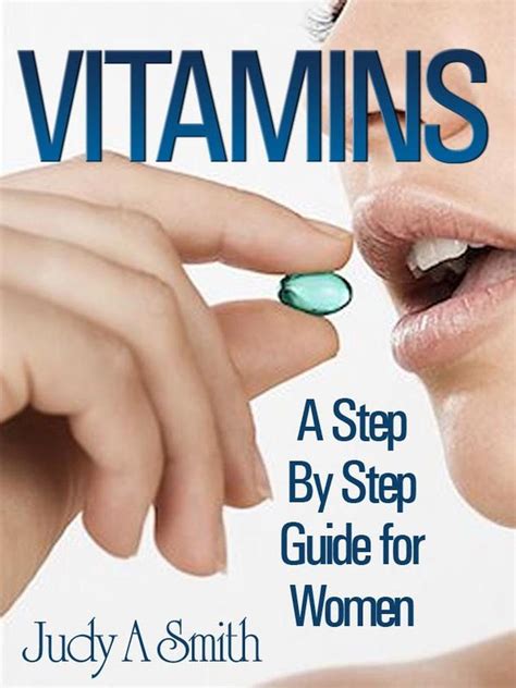 Vitamins: A Step By Step Guide For Women by Judy A Smith (Ebook) - Read ...