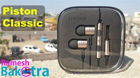 1MORE Piston Classic Earphone Unboxing - YouTube