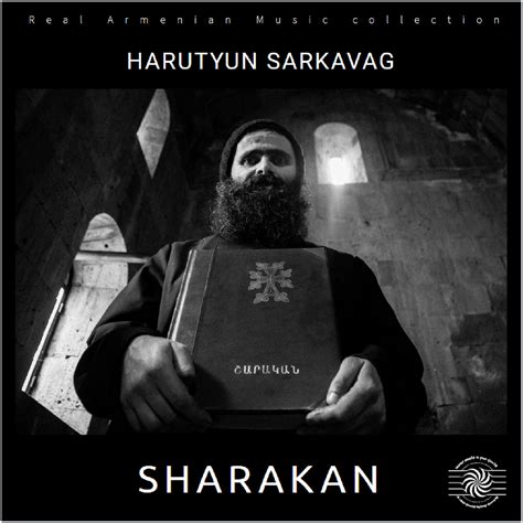 Harutyun Sarkavag - SHARAKAN | Real armenian music, Harutyun Sarkavag ...