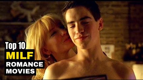 Top #10 Milf Romance Movies | Must-Watch Movies Ever Filmed! - YouTube