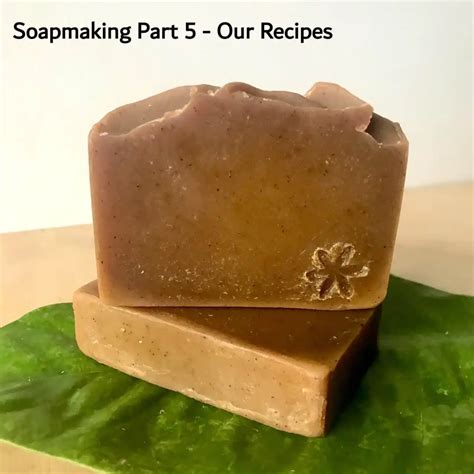 soap recipes  inspiration part  learn    natural soap