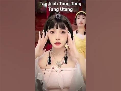 candu tagihlah tang tang tang utang viral cute chinese youtube