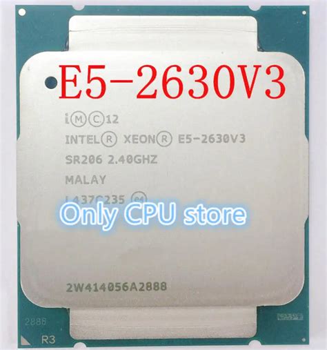 E5 2630V3 Original Intel Xeon E5 2630 V3 2.40GHZ 8 Core 20M Cache E5 ...