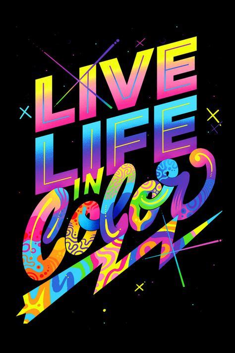 Live Life in Color, 2018 | I love color in 2019 | Color of life ...