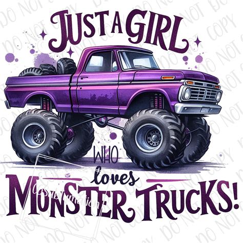 Just a Girl Who Loves Monster Trucks PNG | Girls Monster Truck