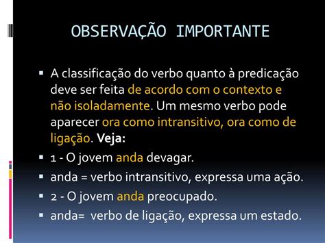 PPT - TIPOS DE VERBO NO PREDICADO OU PREDICAÇÃO VERBAL PowerPoint