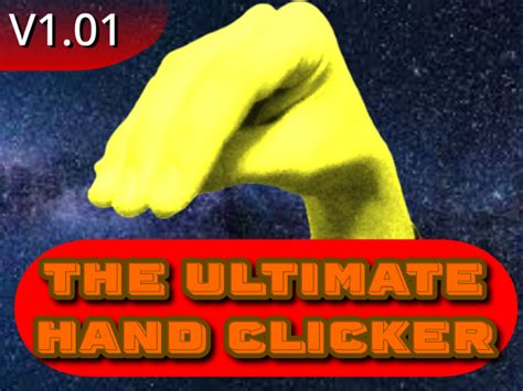 The ultimate Hand Clicker by XPgamer32