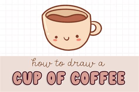 Cute Coffee Cup Drawing