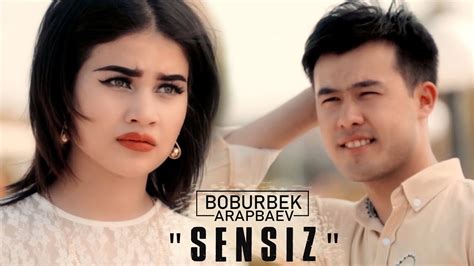 Boburbek Arapbaev - Sensiz (Official Video) - YouTube