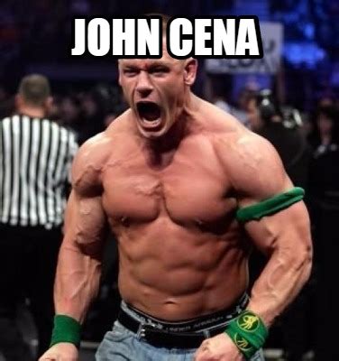 Meme Creator - Funny JOHN CENA Meme Generator at MemeCreator.org!