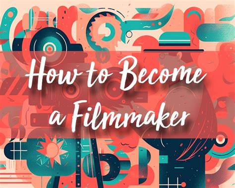 how to become a filmmaker