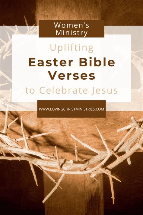 Uplifting Easter Bible Verses to Celebrate Jesus - Loving Christ Ministries