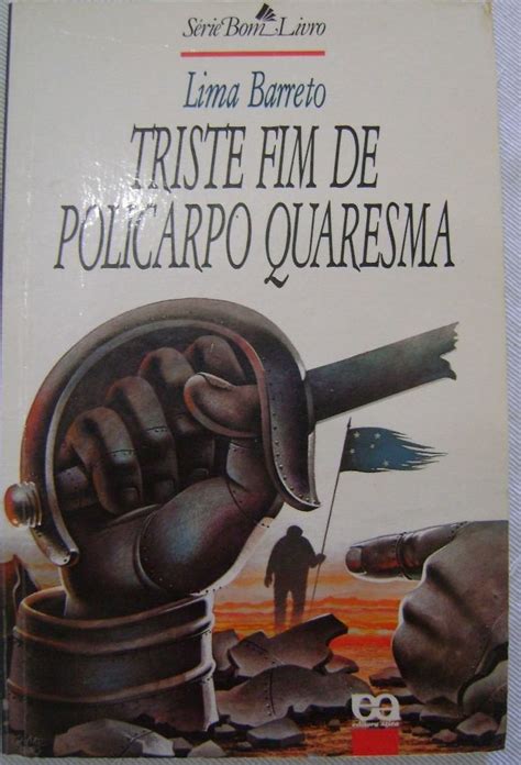 Triste Fim De Policarpo Quaresma - Triste Fim de Policarpo Quaresma