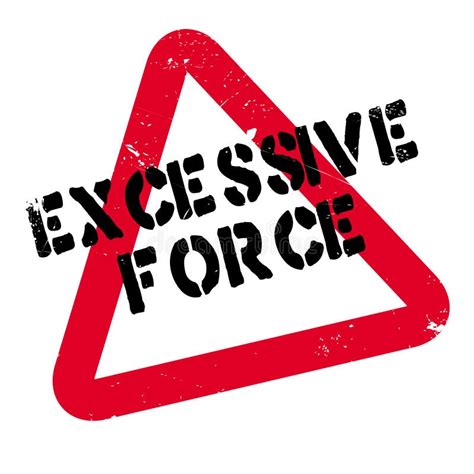 excessive force rubber stamp stock vector illustration  extreme