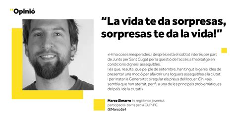 «La vida te da sorpresas, sorpresas te da la vida!» és l’opinió de