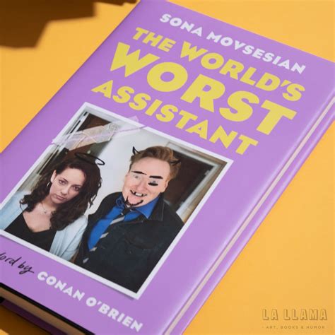 SONA MOVSESIAN | The World's Worst Assistant – La Llama Store