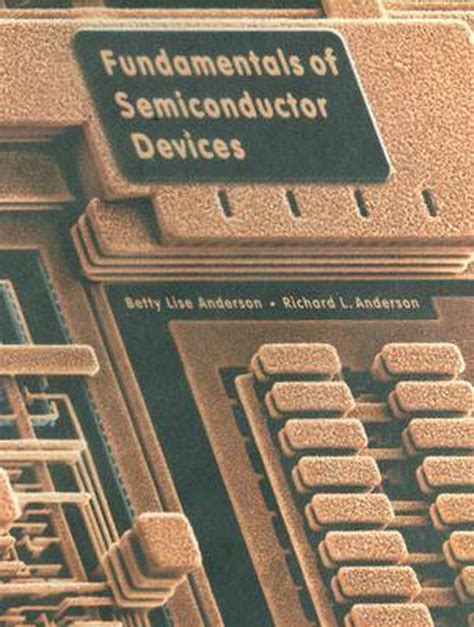 Fundamentals of Semiconductor Devices | 9780072369779 | Betty Anderson ...