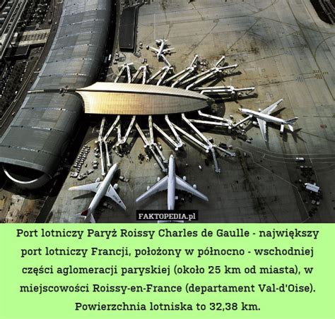 Port lotniczy Paryż Roissy Charles de Gaulle - największy port lotniczy