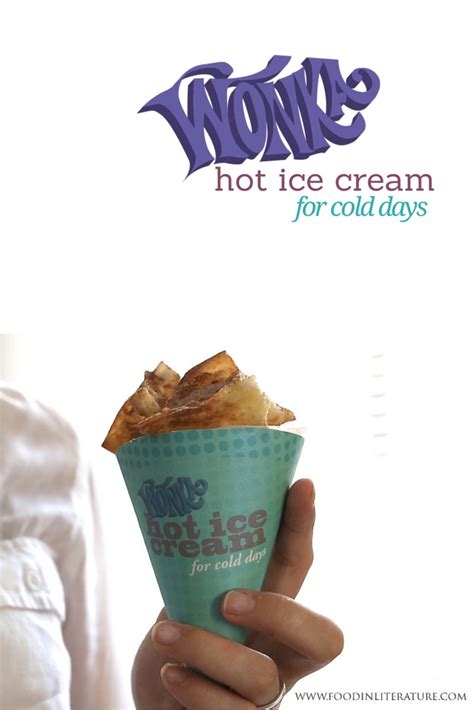 Willy Wonka Series; Hot Ice Cream for Cold Days | Charlie and the ...