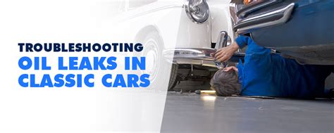 How to Find an Oil Leak in a Classic Car? | Troubleshooting