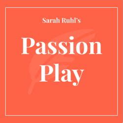Passion Play (Play) Plot & Characters | StageAgent