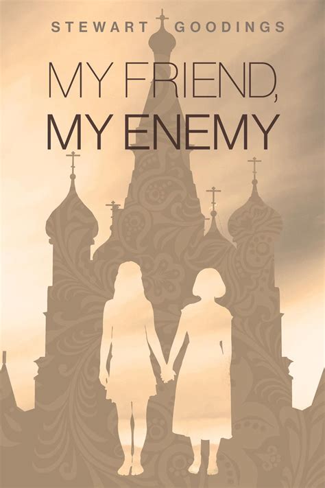 friend  enemy  stewart goodings goodreads