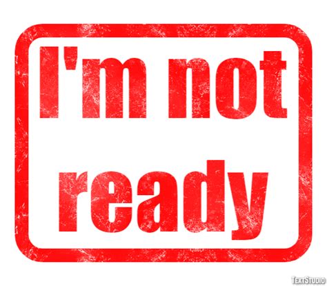 I'm Not Ready Text Effect and Logo Design Sentence