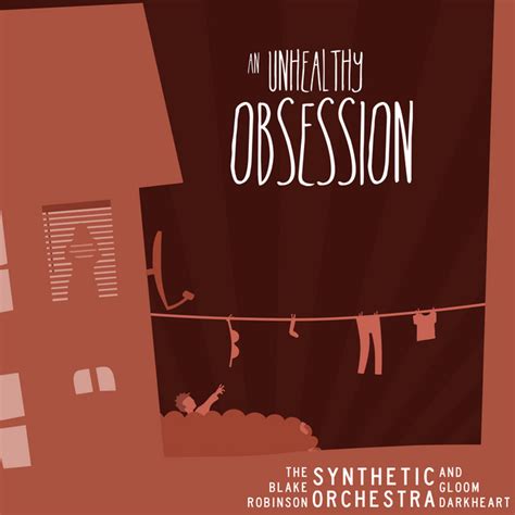 unhealthy obsession song  lyrics   blake robinson