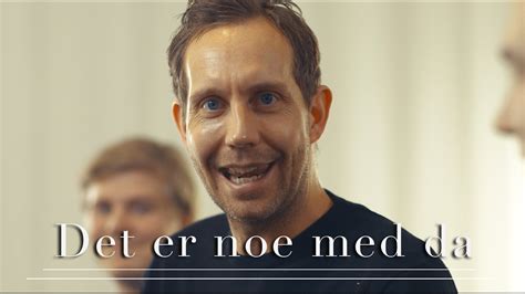 det er noe med da youtube