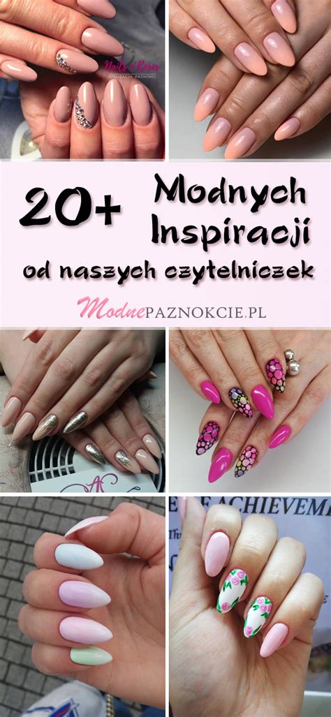 20+ Modnych Inspiracji na Paznokcie od Naszych Czytelniczek