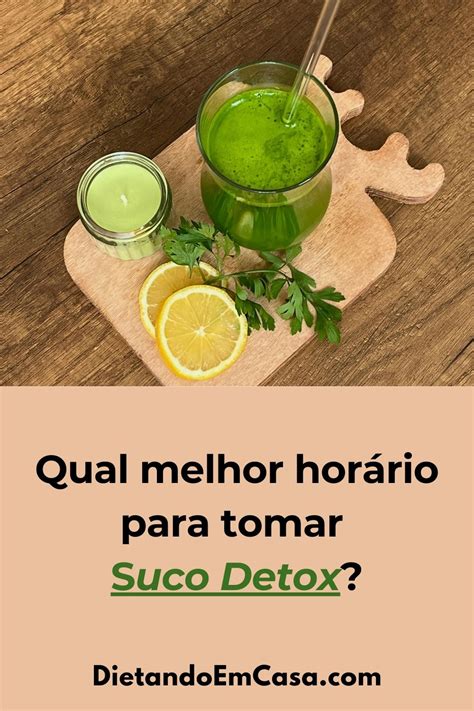 Qual O Melhor Horário Para Tomar Vermífugo - Qual Melhor Horário Para Tomar Suco Detox? Guia Completo