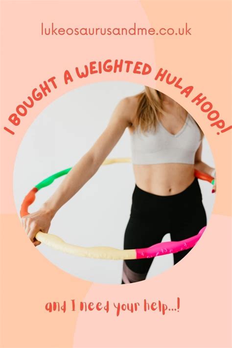 I bought a weighted hula hoop! - Lukeosaurus And Me