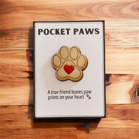 Pocket Paws - A true friend leaves pawprints on your heart – Kellys