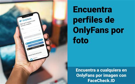 Encuentra perfiles de OnlyFans por foto utilizando el motor de búsqueda