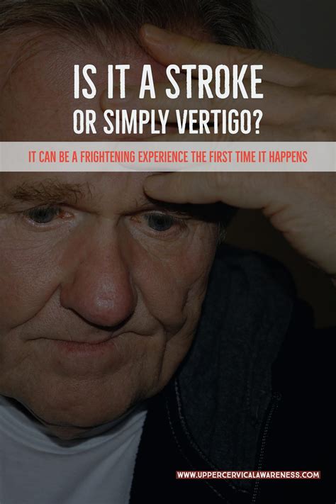 Is It a Stroke or Simply Vertigo? - Upper Cervical Awareness