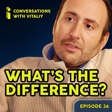 Skin in the Game vs Soul in the Game - Conversations with Vitaliy - Ep