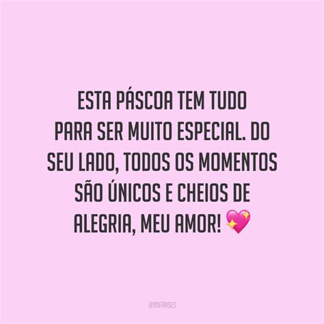 Mensagem De Pascoa Para Namorado - 40 frases de Páscoa para namorado que expressam muito amor e carinho