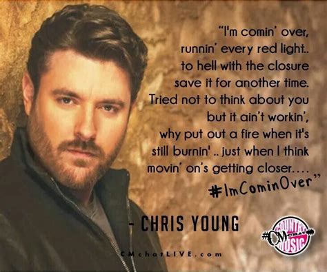 Chris Young - I'm Comin' Over | Country music lyrics, Country song ...