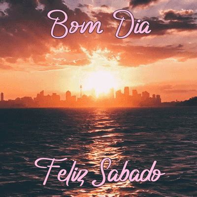Bom Dia Sabado Gifs - GIFs de Bom dia e Feliz sábado - 50 cartões GIF animados