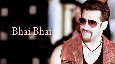 bhai bhai lyrics video song salman khan lyrics drive youtube