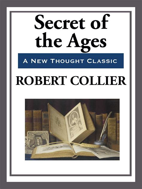 Secrets of the Ages eBook by Robert Collier | Official Publisher Page